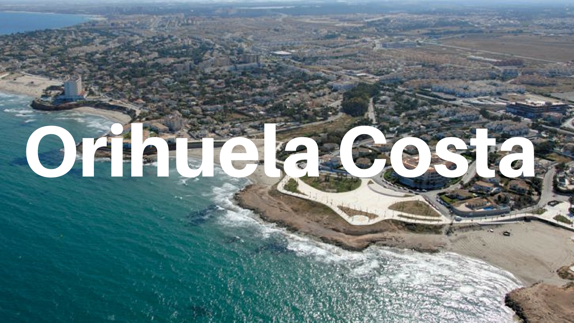 Welcome To Orihuela Costa